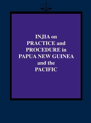 Injia on Practice and Procedure in Papua New Guinea and the Pacific Cover Image