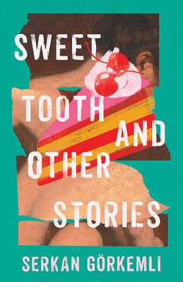 Sweet Tooth and Other Stories (University Press of Kentucky New Poetry & Prose) Cover Image