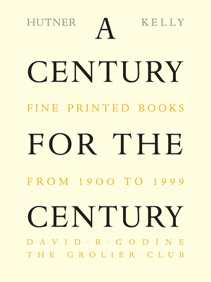 A Century for the Century: Fine Printed Books from 1900 to 1999