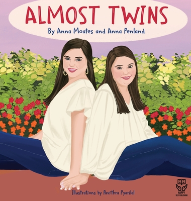 Almost Twins: A Story about Friendship and Inclusion By Anna Penland, Anna Moates, Liz Plachta (Foreword by) Cover Image