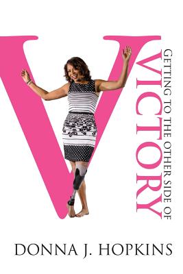Getting to the Other Side of Victory By Donna Hopkins Cover Image