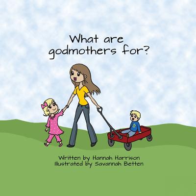 What are God Mothers For By Hannah Harrison Cover Image