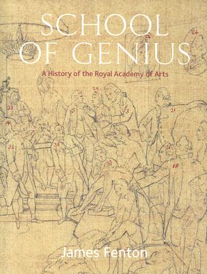 School of Genius: A History of the Royal Academy of Arts Cover Image