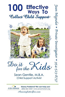 100 Effective Ways to Collect Child Support By M. B. a. Sean Gentile Cover Image
