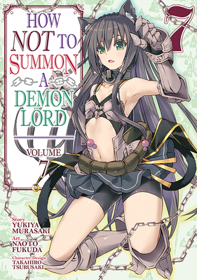 How NOT to Summon a Demon Lord (Manga) Vol. 7 Cover Image