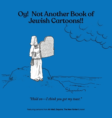 Oy! Not Another Book of Jewish Cartoons!! By Bob Mankoff (Introduction by), Darren Kornblut (Editor) Cover Image