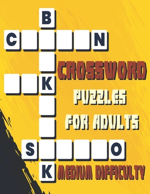 Crossword Puzzles for Adults Medium Difficulty: 42 Puzzles Brain for Men, Women; Adult & Seniors; Puzzles Medium Difficulty; EASY TO READ Cover Image