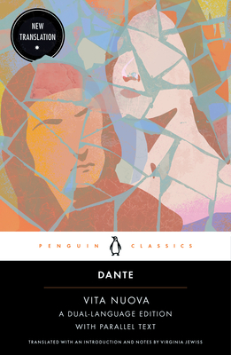 Vita Nuova: A Dual-Language Edition with Parallel Text By Dante Alighieri, Virginia Jewiss (Translated by), Virginia Jewiss (Introduction by), Virginia Jewiss (Notes by) Cover Image