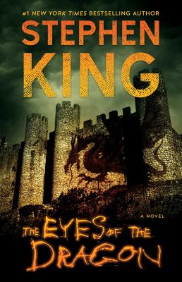 The Eyes of the Dragon: A Novel By Stephen King Cover Image