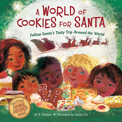 A World of Cookies for Santa: Follow Santa's Tasty Trip Around the World: A Christmas Holiday Book for Kids Cover Image