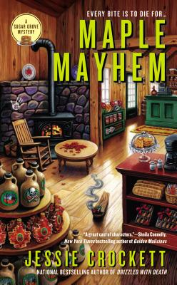 Maple Mayhem (A Sugar Grove Mystery #2) By Jessie Crockett Cover Image