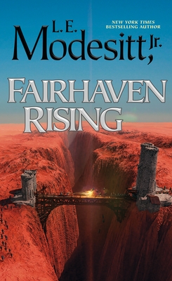 Fairhaven Rising (Saga of Recluce #22) By L. E. Modesitt, Jr. Cover Image