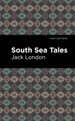 South Sea Tales (Mint Editions (Nautical Narratives))