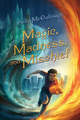 Cover for Magic, Madness, and Mischief