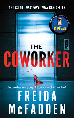 The Coworker By Freida McFadden Cover Image