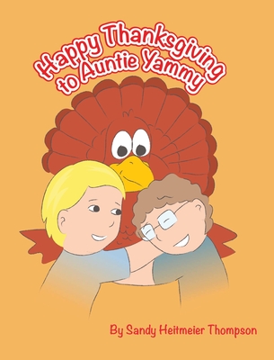 Happy Thanksgiving to Auntie Yammy Cover Image