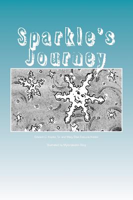 Sparkle's Journey By Mary Ellen DeLuca Kreder, Myra Vanden Berg (Illustrator), Edward G. Kreder Sr Cover Image