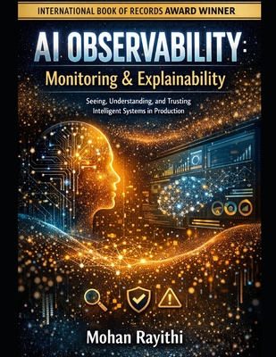 AI Observability: Monitoring & Explainability: Seeing, Understanding ...