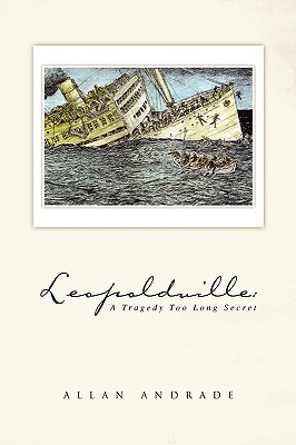 Leopoldville: A Tragedy Too Long Secret Cover Image