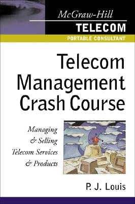 Telecom Management Crash Course (McGraw-Hill Telecom Portable Consultant) Cover Image
