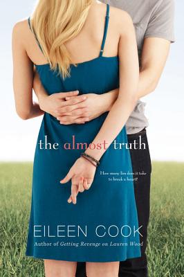 The Almost Truth By Eileen Cook Cover Image