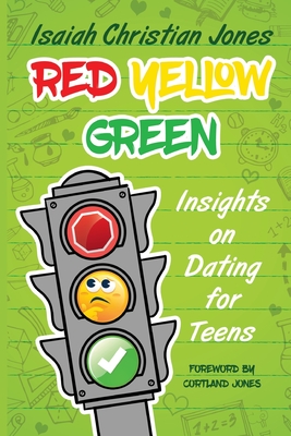 Red Yellow Green: Insights on Dating for Teens Cover Image