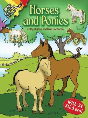 Horses and Ponies: Coloring and Sticker Fun: With 24 Stickers! [With 24 Stickers] Cover Image