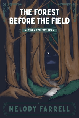 The Forest Before The Field Cover Image