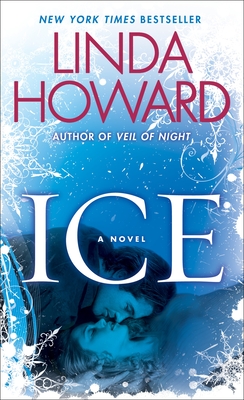 Ice: A Novel By Linda Howard Cover Image
