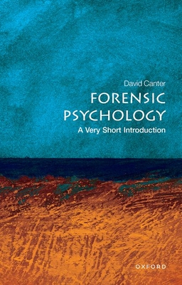 Forensic Psychology: A Very Short Introduction (Very Short Introductions) Cover Image