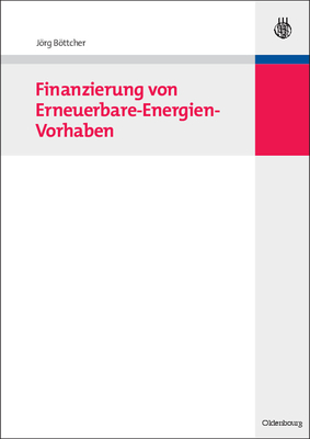 Finanzierung Von Erneuerbare-Energien-Vorhaben By Jörg Böttcher Cover Image
