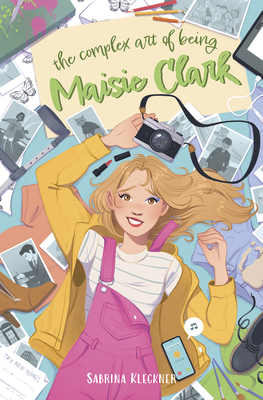 The Complex Art of Being Maisie Clark By Sabrina Kleckner Cover Image