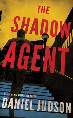 The Shadow Agent By Daniel Judson, Pete Simonelli (Read by) Cover Image