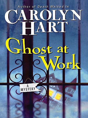 Cover for Ghost at Work: A Mystery (Bailey Ruth Raeburn #1)