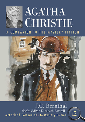 Agatha Christie: A Companion to the Mystery Fiction (McFarland Companions to Mystery Fiction) Cover Image
