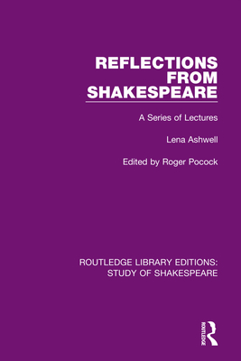 Reflections from Shakespeare: A Series of Lectures Cover Image