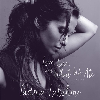 Love, Loss, and What We Ate Lib/E: A Memoir Cover Image
