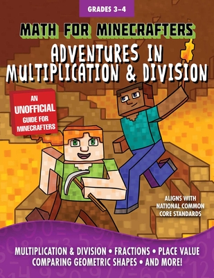 Math for Minecrafters: Adventures in Multiplication & Division By Sky Pony Press (Contributions by), Amanda Brack (Illustrator) Cover Image