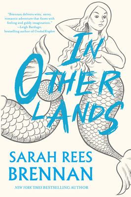 In Other Lands By Sarah Rees Brennan, Carolyn Nowak (Illustrator) Cover Image