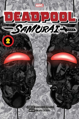 Deadpool: Samurai, Vol. 2 By Sanshiro Kasama, Hikaru Uesugi (Illustrator) Cover Image