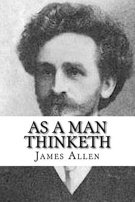 As a Man Thinketh
