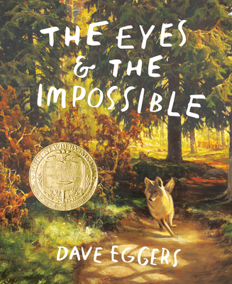 Cover for The Eyes and the Impossible: (Newbery Medal Winner)