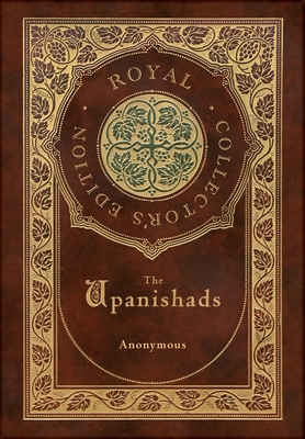 The Upanishads (Royal Collector's Edition) (Case Laminate Hardcover with Jacket) Cover Image