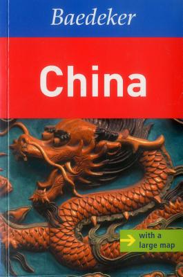 Baedeker China [With Map] (Baedeker: Foreign Destinations) By Hans-Wilm Schutte Cover Image