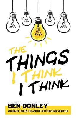 The Things I Think I Think Cover Image