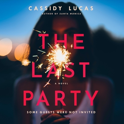 The Last Party Lib/E By Cassidy Lucas, Kirsten Potter (Read by) Cover Image