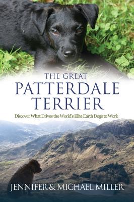 The Great Patterdale Terrier By Jennifer Miller, Michael Miller Cover Image