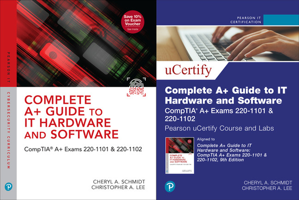 Complete A+ Guide to It Hardware and Software: Comptia A+ Exams 220-1101 & 220-1102 Ucertify Course and Labs Card and Textbook Bundle Cover Image