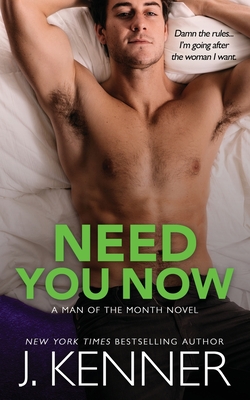 Need You Now (Man of the Month #3)
