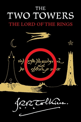 The Two Towers: Being the Second Part of The Lord of the Rings By J.R.R. Tolkien Cover Image